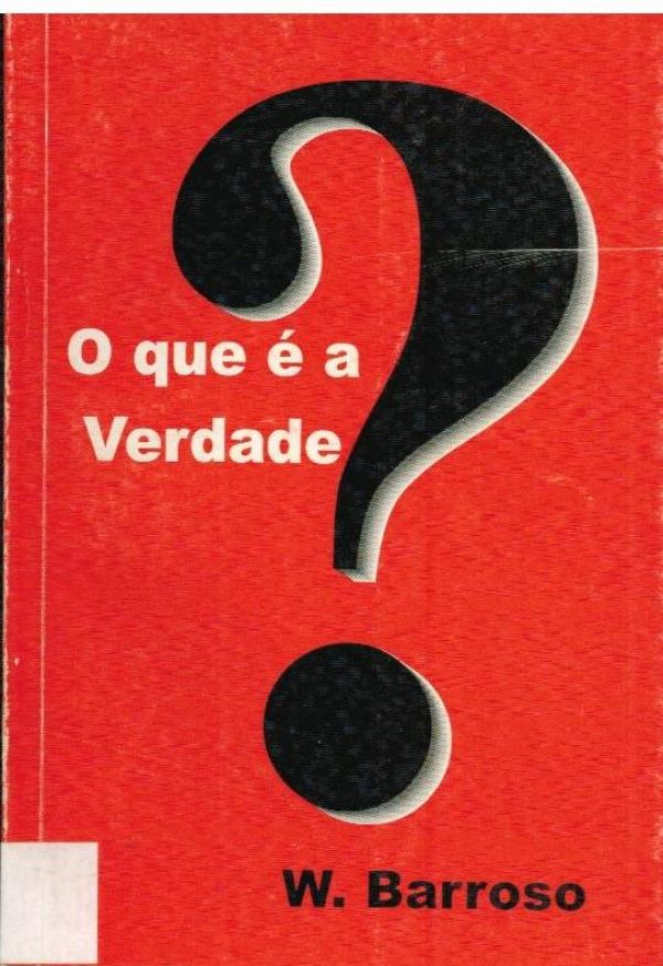 Que é a Verdade? O - 800 BAR